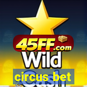circus bet
